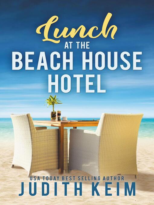 Title details for Lunch at the Beach House Hotel by Judith Keim - Available